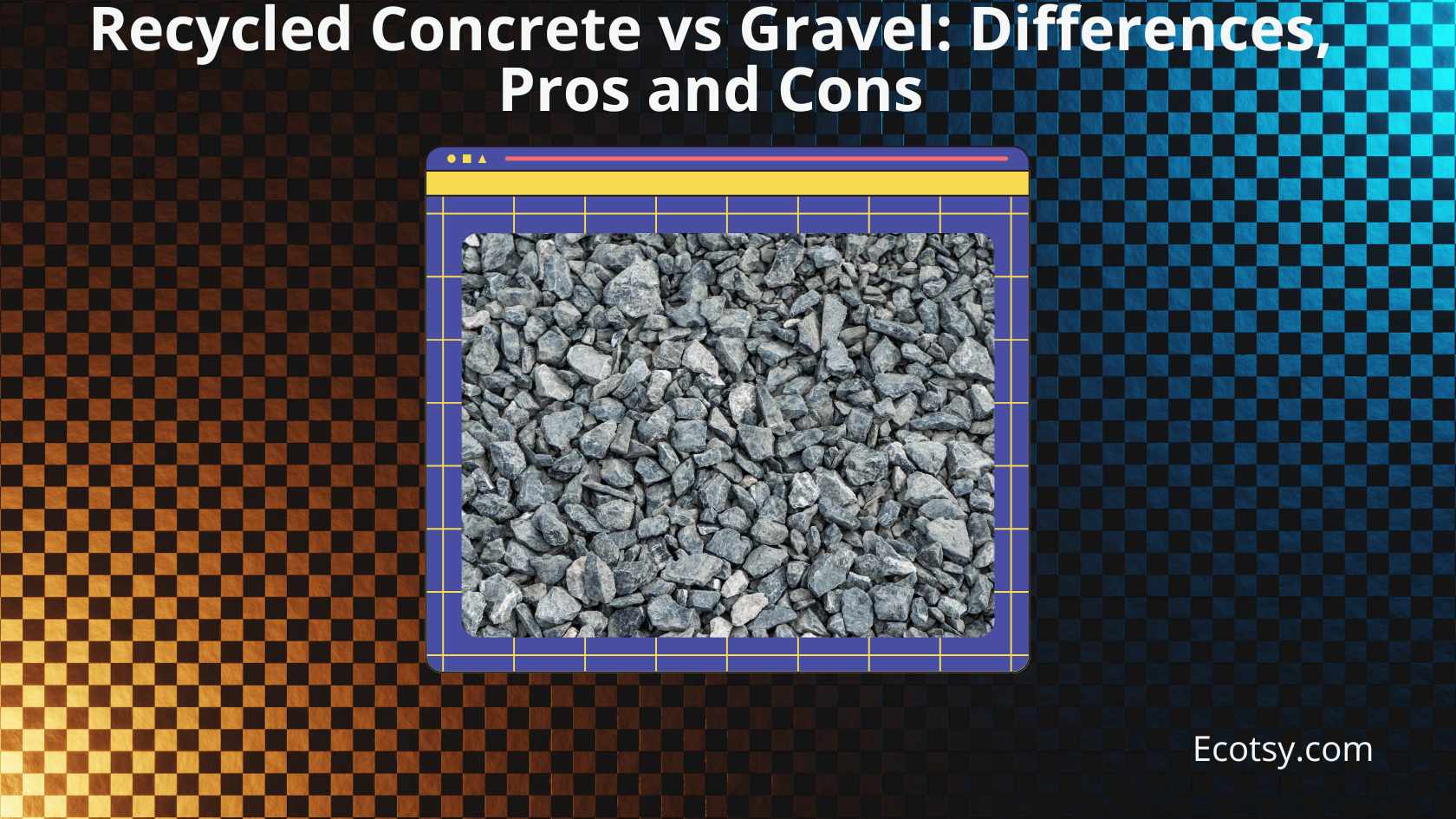 Recycled Concrete Vs Gravel