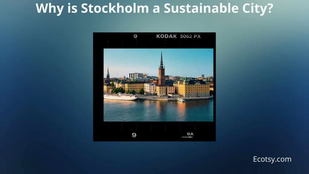 Why is Stockholm a Sustainable City Featured Image
