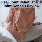 Unlock Real Joint Relief The Ultimate Joint Genesis Review